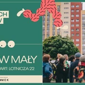 Sąsiedzkie Spacery. Fokus na Fabryczną – Gądów Mały