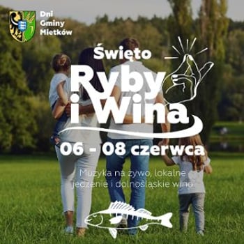 Dni Gminy Mietków 2025 – Święto Ryby i Wina