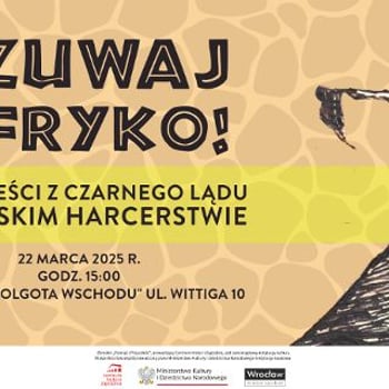 „Czuwaj Afryko!” Opowieści z Czarnego Lądu o polskim harcerstwie
