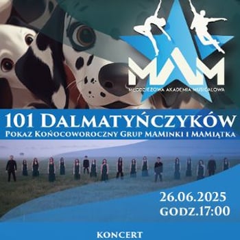 „101 Dalmatyńczyków” oraz koncert Wroclove Musical Choir w ramach IV Festiwalu Młodzieżowej Akademii