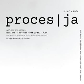 Wernisaż wystawy dyplomowej PROCES | JA
