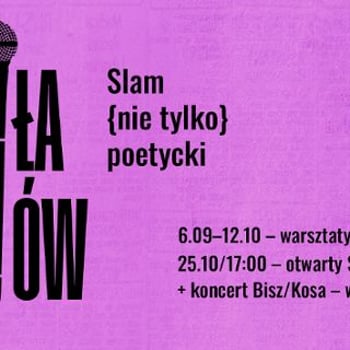 Nabór na cykl warsztatów slamowych: „Siła Słów – Slam nie tylko poetycki”