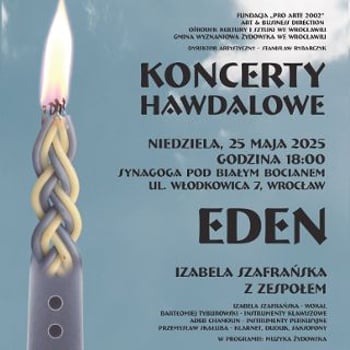 Koncert Hawdalowy – Eden – Izabela Szafrańska