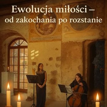Ewolucja miłości – od zakochania po rozstanie. Koncert muzyki klasycznej w blasku świec