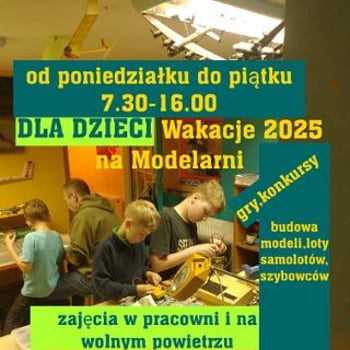 Wakacyjna Modelarnia dla dzieci