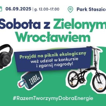 Sobota z Zielonym Wrocławiem – największy ekologiczny piknik we Wrocławiu
