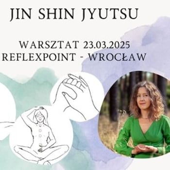 Wprowadzenie do Jin Shin Jyutsu – Twoje zdrowie w Twoich dłoniach [warsztaty]