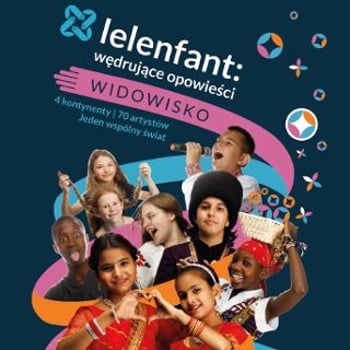 Lelenfant 2025: Widowisko „Wędrujące Opowieści”