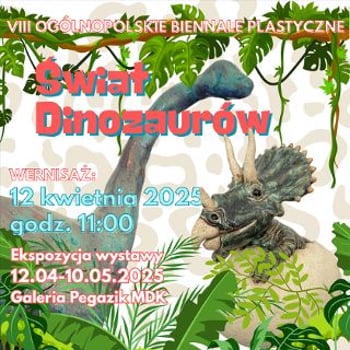 Wernisaż VIII Ogólnopolskiego Biennale Plastycznego „Świat dinozaurów”