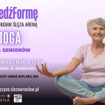 #MiedźFormę – Joga dla seniorów [bezpłatnie]