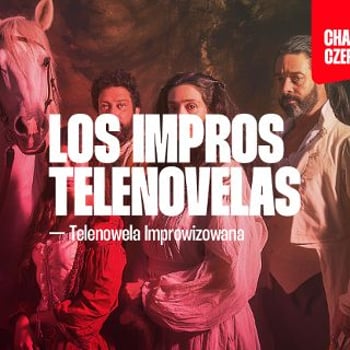 Los Impros Telenovelas — Namiętny spektakl impro! [18+]