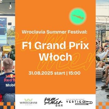 Transmisja Grand Prix Formuły 1 Włoch [Wroclavia Summer Festival]