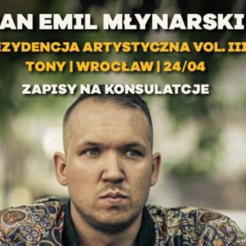Jan Emil Młynarski | Rezydencja artystyczna vol. III | TONY | Wrocław