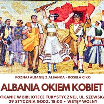 Albania Okiem Kobiet. Spotkanie w Bibliotece Turystycznej