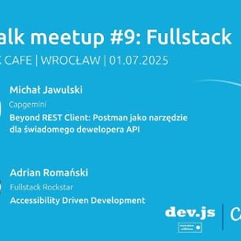 Tech Talk | MeetUp #9 | Fullstack & dev.js