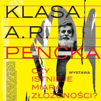Wystawa i wernisaż „Klasa A. R. Pencka/ Czy istnieje miara złożoności?”