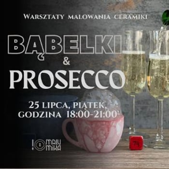 Malowanie ceramiki – Bąbelki i prosecco