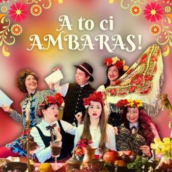 „A to ci ambaras” [spektakl]