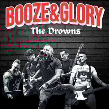 Booze & Glory | The Drowns