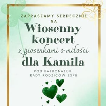 Koncert z piosenkami o miłości dla Kamilka