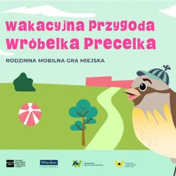 Rodzinna gra miejska „Wakacyjna Przygoda Wróbelka Precelka”