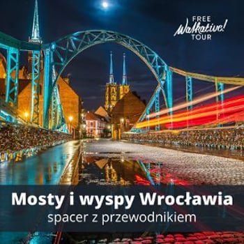Mosty i wyspy Wrocławia – spacer z przewodnikiem