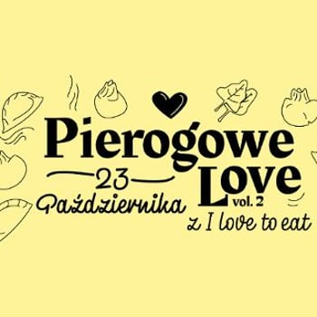 Pierogowe love vol.3. Warsztaty kulinarne