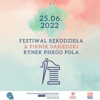Festiwal Rękodzieła &piknik sąsiedzki na Psim Polu