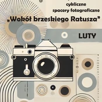 Spacer fotograficzny wokół brzeskiego ratusza