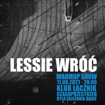 LESS IS LESSIE – Warmup Show