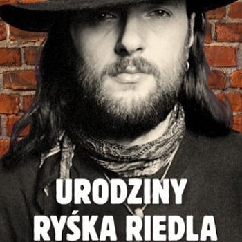 „Mówią o mnie w mieście...” – Urodziny Ryśka Riedla
