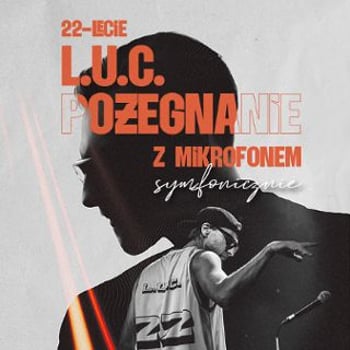 L.U.C.& Rebel Babel Orchestra – Pożegnanie z mikrofonem