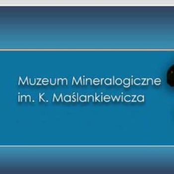 Muzeum Mineralogiczne. Wystawy stałe przy ul. Kuźniczej