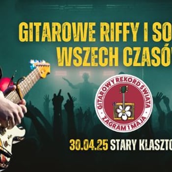 Gitarowe riffy i solówki wszech czasów przed Gitarowym Rekordem Świata 2025!