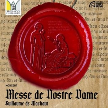 Messe de Nostre Dame – Guillaume de Machaut