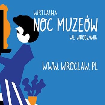 Noc Muzeów we Wrocławiu 2021