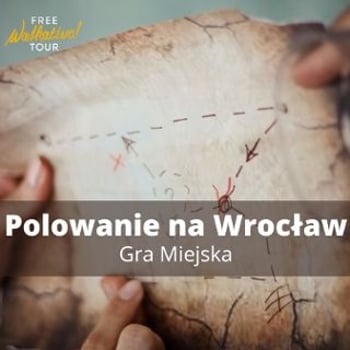 Gra miejska - Polowanie na Wrocław! - Wrocław Krok po Kroku z Walkative!