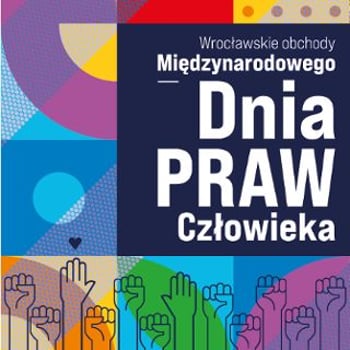 Wrocławskie obchody Międzynarodowego Dnia Praw Człowieka
