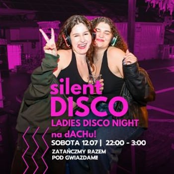 Silent Disco na dACHu! Ladies Night