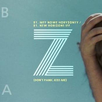Z (don’t panic, kiss me) | Scena Artystyczna 21. MFF Nowe Horyzonty