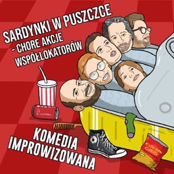 Teatr Improwizacji Jesiotr: Sardynki w puszce – komedia improwizowana