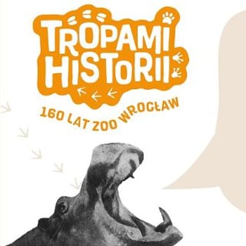 Tropami Historii – Gra Miejska w ZOO Wrocław