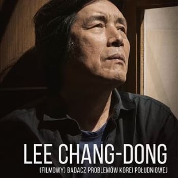 Lee Chang-dong - (filmowy) badacz problemów Korei Południowej - wykład