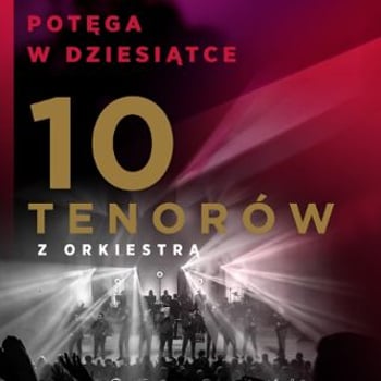 10 Tenorów – Potęga w Dziesiątce