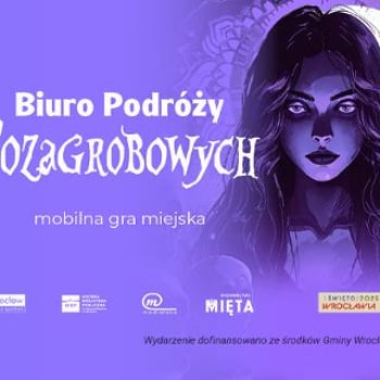 Biuro Podróży Pozagrobowych – gra inspirowana cyklem Szamanka od umarlaków [Święto Wrocławia 2025]