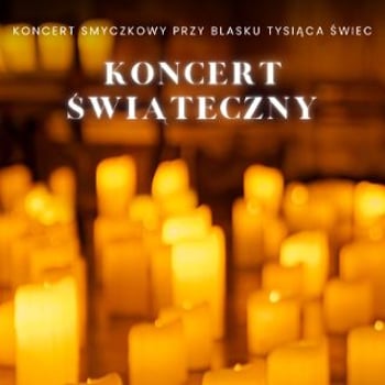 Koncert Świąteczny przy świecach