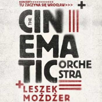 „Tu zaczyna się Wrocław” The Cinematic Orchestra + Leszek Możdżer