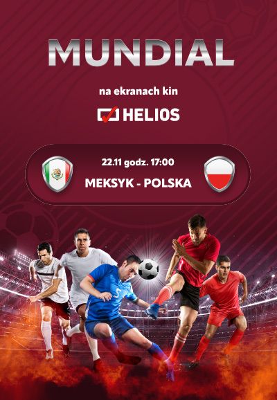 Plakat filmu Polska vs. Meksyk – Mistrzostwa Świata w Piłce Nożnej - Katar 2022