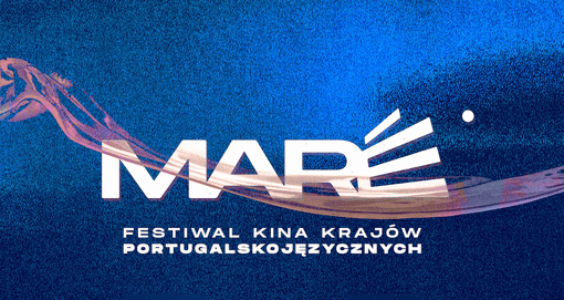 Plakat filmu MARÉ 2026 w KNH - Festiwal Kina Krajów Portugalskojęzycznych
