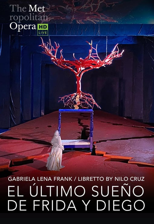 Plakat filmu The Metropolitan Opera: Ostatni sen Fridy i Diega